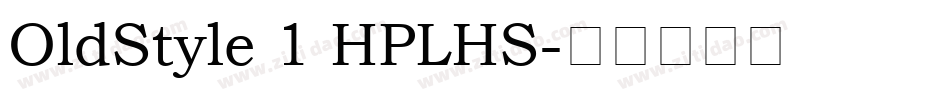 OldStyle 1 HPLHS字体转换